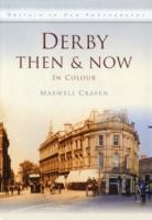Derby Then & Now