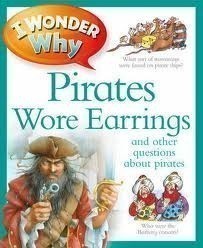 I Wonder Why Pirates Wore Earrings