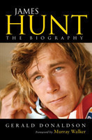 James Hunt The Biography