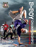 B-Boy Championships: From Bronx to Brixton