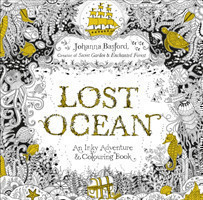 Basford - Lost Ocean: An Inky Adventure & Colouring Book