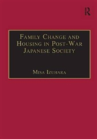 Family Change and Housing in Post-War Japanese Society