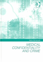 Medical Confidentiality and Crime