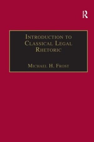 Introduction to Classical Legal Rhetoric