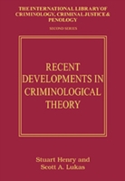 Recent Developments in Criminological Theory