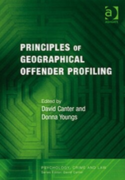 Principles of Geographical Offender Profiling