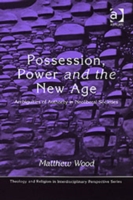 Possession, Power and the New Age