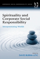 Spirituality and Corporate Social Responsibility