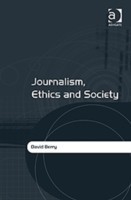Journalism, Ethics and Society