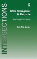 Either Kierkegaard/Or Nietzsche