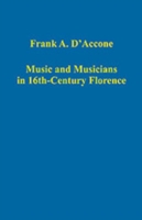 Music and Musicians in 16th-Century Florence