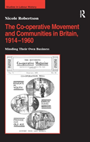 Co-operative Movement and Communities in Britain, 1914-1960