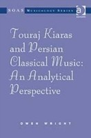 Touraj Kiaras and Persian Classical Music: An Analytical Perspective