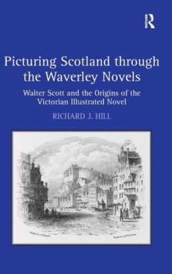 Picturing Scotland through the Waverley Novels