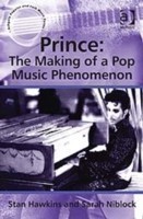 Prince: The Making of a Pop Music Phenomenon