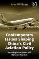 Contemporary Issues Shaping China’s Civil Aviation Policy