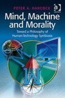 Mind, Machine and Morality