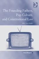 Founding Fathers, Pop Culture, and Constitutional Law