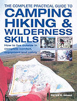 Complete Practical Guide to Camping, Hiking and Wilderness Skills