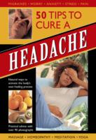 50 Tips to Cure a Headache
