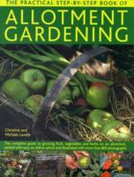 Practical Step-by-step Book of Allotment Gardening