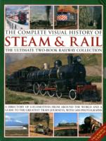 Complete Visual History of Steam & Rail