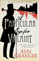 Particular Eye for Villainy (Inspector Ben Ross Mystery 4)