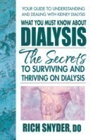  What You Must Know About Dialysis