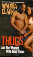 Thugs And The Women Who Love Them