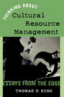 Thinking About Cultural Resource Management