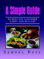 Simple Guide to Keep the Customer Happy and Healthy