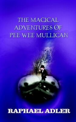 Magical Adventures of Peewee Mulligan