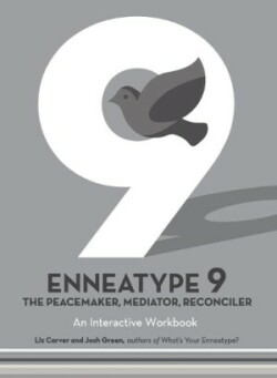 Enneatype 9: The Peacemaker, Mediator, Reconciler