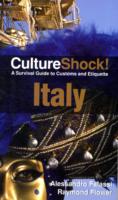 Culture Shock! Italy: A Survival Guide To Customs And Etiquette