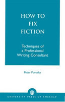 How to Fix Fiction Techniques of a Professional Writing Consultant