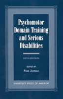 Psychomotor Domain Training and Serious Disabilities