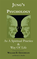 Jung's Psychology as a Spiritual Practice and Way of Life