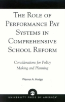 Role of Performance Pay Systems in Comprehensive School Reform