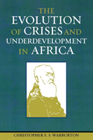 Evolution of Crises and Underdevelopment in Africa