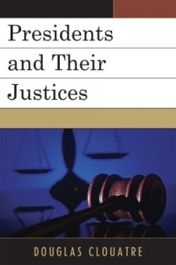 Presidents and their Justices