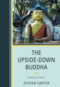 Upside-Down Buddha Parables & Fables