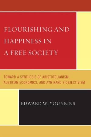 Flourishing & Happiness In A Free Society