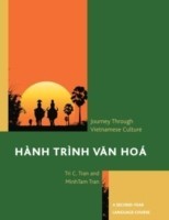 Hành Trình Van Hoá: A Journey Through Vietnamese Culture A Second-Year Language Course