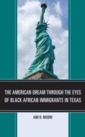 American Dream Through the Eyes of Black African Immigrants in Texas