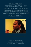 African-Americanization of the Black Diaspora in Globalization or the Contemporary Capitalist World-System