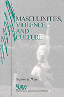 Masculinities, Violence and Culture