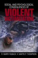 Social and Psychological Consequences of Violent Victimization