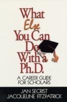 What Else You Can Do With a PH.D.