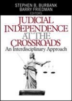 Judicial Independence at the Crossroads