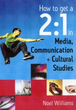 How to get a 2:1 in Media, Communication and Cultural Studies